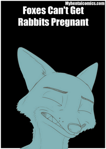 Foxes Can't Get Rabbits Pregnant